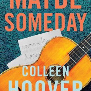 Maybe Someday
Colleen Hoover