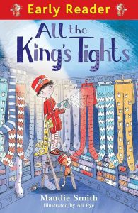 Early Reader: All The King's Tights