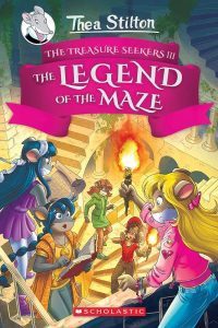 Thea Stilton and the Treasure Seekers: The Legend of The Maze