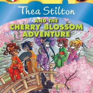 Thea Stilton and The Cherry Blossom Adventure (Thea Stilton #6)