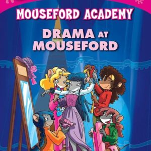 Thea Stilton Mouseford Academy: Drama at Mouseford (#1)