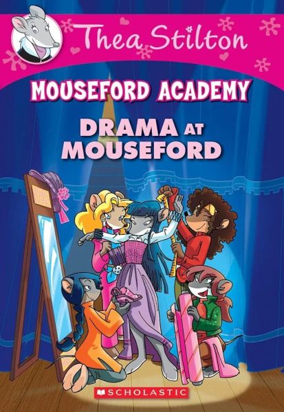 Thea Stilton Mouseford Academy: Drama at Mouseford (#1)