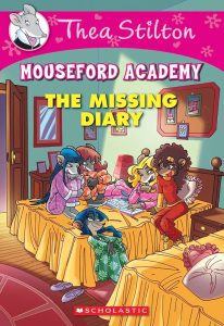Thea Stilton:The Missing Diary ( Mouseford Academy #2)