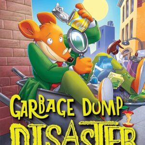 Geronimo Stilton #79: Garbage Dump Disaster