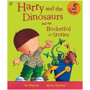 Harry and the Dinosaurs and the Bucketful of Stories