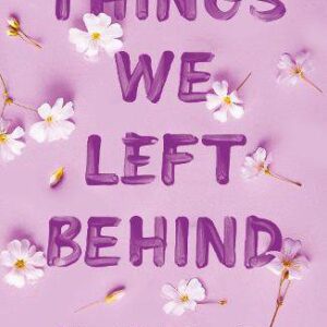 Things We Left Behind - Knockemout Series Book 3 
Lucy Score