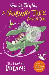 The Land of Dreams: Colour Short Stories (A Faraway Tree Adventure Book 5)