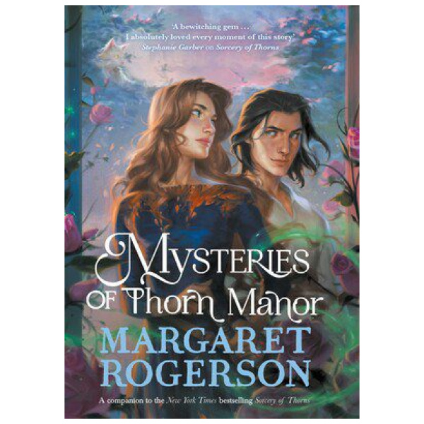 Mysteries of Thorn Manor
Margaret Rogerson