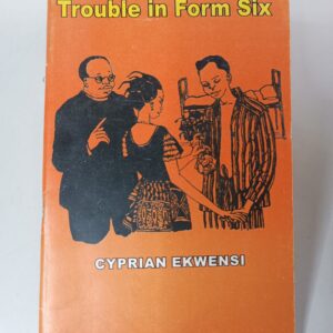 Trouble in Form Six