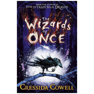 The Wizards of Once: Book 1 
Cressida Cowell