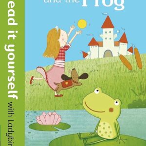 The Princess and the Frog - Read it yourself with Ladybird: Level 2