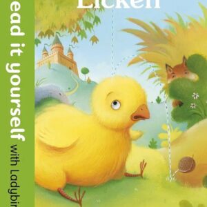 Chicken Licken - Read it yourself with Ladybird: Level 2
