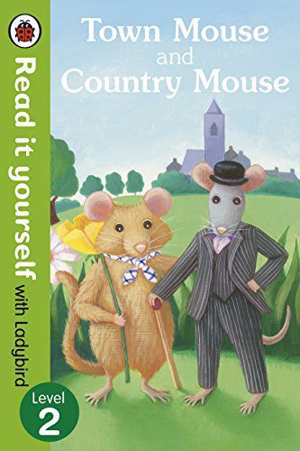 Ladybird Town Mouse and Country Mouse - Read it yourself with Ladybird: Level 2