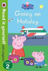 Peppa Pig: Going on Holiday - Read it yourself with Ladybird