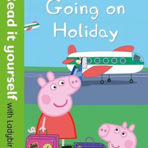 Peppa Pig: Going on Holiday - Read it yourself with Ladybird