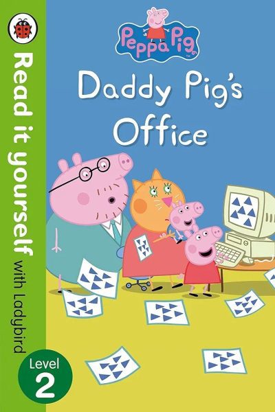 Peppa Pig: Daddy Pig’s Office – Read it Yourself with Ladybird Level 2 