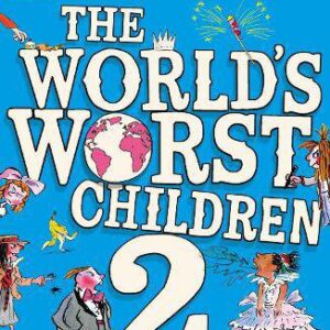The World’s Worst Children 2