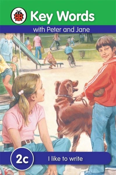 Key Words with Peter and Jane 2c I Like To Write