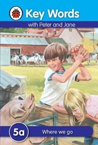 Key Words with Peter and Jane 5a Where We Go