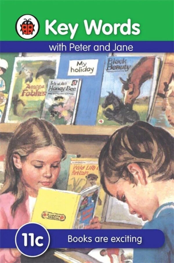 Key Words with Peter and Jane 11c: Books Are Exciting  Copy