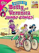 World of Betty & Veronica Jumbo Comics Digest #17