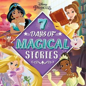 Disney Princess: 7 Days of Magical Stories 