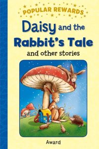 DAISY and the RABBIT'S TALE and other stories (Popular Rewards)