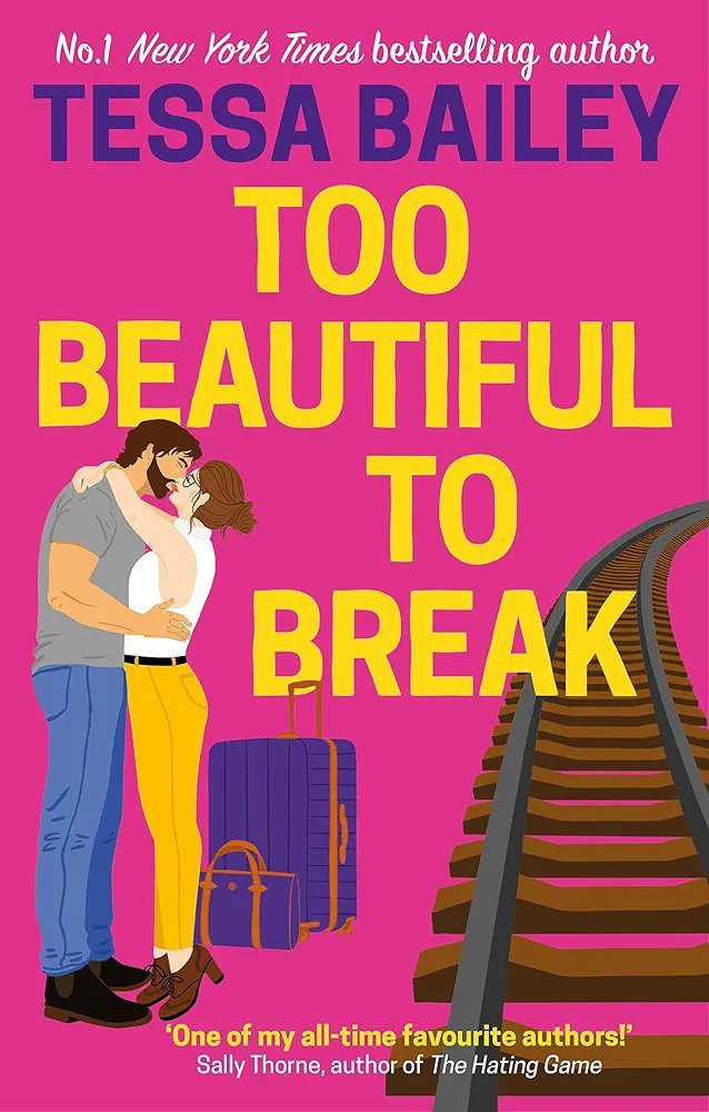 Too Beautiful to Break
(Tessa Bailey)