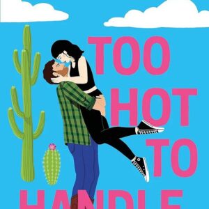 Tessa Bailey

Too Hot to Handle