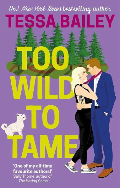 Too Wild to Tame
( Tessa Bailey)