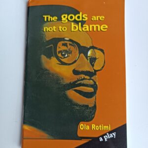 The God's Are Not To Blame - Ola Rotimi