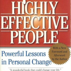 The 7 Habits Of Highly Effective People 
Stephen Covey