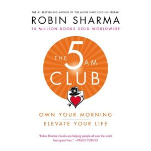 The 5 AM Club
Robin Sharma