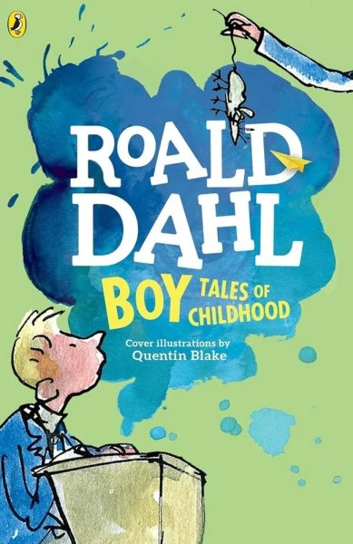 Boy Tales of Childhood 
Roald Dahl