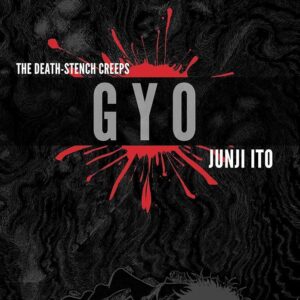Gyo (2-in-1 Deluxe Edition): The Death Stench Creeps (Junji Ito)