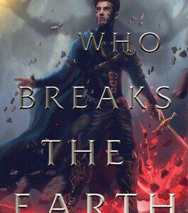 He Who Breaks the Earth
Part of The Gods-Touched Duology
By Caitlin Sangster