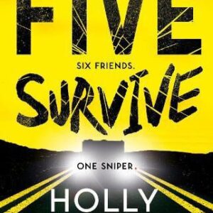 Five Survive 
Holly Jackson