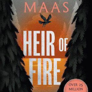 Heir of Fire -  Book 3 Throne of Glass Series
Sarah J Maas