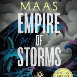 Empire of Storms - Book 5 Throne of Glass Series 
Sarah J Maas