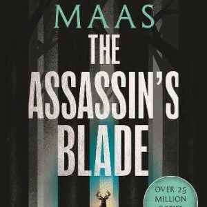 The Assassin's Blade: The Throne of Glass Prequel Novellas - Throne of Glass Series 
Sarah J Maas