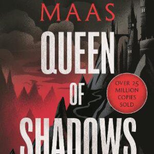 Queen of Shadows - Book 4 Throne of Glass Series 
Sarah J. Maas 