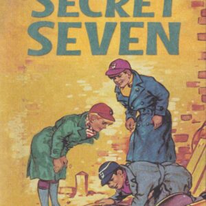 The Secret Seven – Go ahead, Secret Seven
Book 5
Enid Blyton