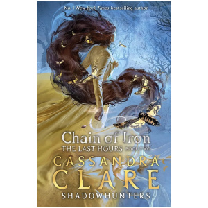 The Last Hours Book 2: Chain of Iron
Cassandra Clare