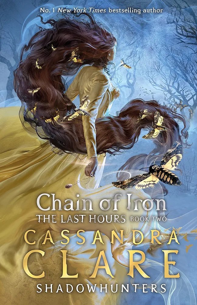 The Last Hours Book 2: Chain of Iron
Cassandra Clare